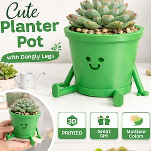 May include: A green planter pot with a smiling face and dangling legs, holding a succulent plant. The text "Cute Planter Pot with Dangly Legs" is displayed. The pot is 3D printed and available in multiple colors.