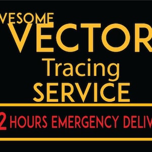 May include: Black background with yellow and red text. The words "AWESOME VECTOR Tracing SERVICE" are displayed. Below, the text "1-2 HOURS EMERGENCY DELIVERY" is in a red font.