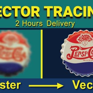 May include: Image demonstrating vector tracing. The text reads "VECTOR TRACING" and "2 Hours Delivery". A blurry image of a Pepsi-Cola bottle cap is transformed into a clear vector image of a Pepsi-Cola bottle cap.