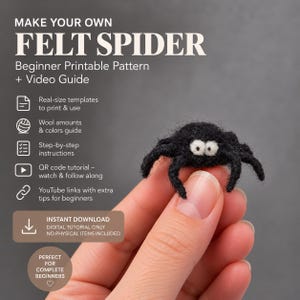May include: A small black felt spider with two white eyes, featured in a digital pattern guide titled MAKE YOUR OWN FELT SPIDER. The text includes Beginner Printable Pattern + Video Guide, real-size templates, wool guide, instructions, QR code tutorial, and YouTube links.