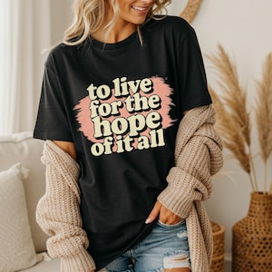 To Live For The Hope Of It All T-Shirt | August Inspired Shirt | Folklore Aesthetic Tee | Soft Vintage Shirt | Perfect Gift For Swifties