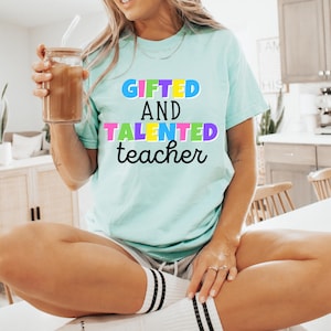 Gifted And Talented Teacher Shirt | Special Education Gift | Teacher Appreciation Tee | Back To School Gift | Special Ed Shirt