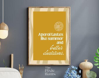 Aperol Spritz Digitale Kunst – Retro Sommer Zitat Wanddruck – A5 Lustiger Cocktail Download – „Aperol schmeckt nach Sommer“