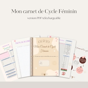 Könnte beinhalten: Eine Sammlung von druckbaren Journalen und Planern mit dem Titel "Mon carnet de Cycle Féminin". Die Journale haben eine Spiralbindung und verschiedene Layouts zur Verfolgung von Zyklen, Dankbarkeit und anderen persönlichen Informationen.