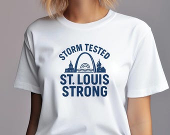 Storm Tested St. Louis Strong Tee - Casual T-Shirt for Pride, Support, Gift, Local Love, & Community