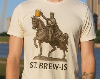 St. Brew-is T-Shirt | Funny St. Louis Beer Shirt, STL Statue Parody, Saint Louis Graphic Tee, Local Bar Humor Gift, Beer Lover Shirt