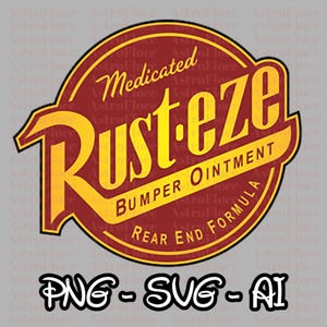 May include: A circular logo with the text "Rust-eze" in yellow, outlined in red, with the words "Medicated Bumper Ointment Rear End Formula". Below the logo are the letters "PNG - SVG - AI".