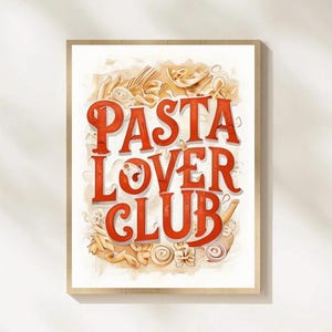 Pasta Lover Club Wall Art, Pasta Typography Poster, Pasta Quote Kitchen Decor, Foodie Gift, Pasta Lover Printable Art, Digital Download