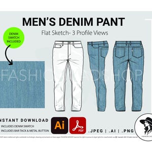 Può includere: Illustrazione digitale di pantaloni di jeans da uomo, che mostra viste frontali, laterali e posteriori. Include un campione di denim e il testo "MEN'S DENIM PANT" e "INSTANT DOWNLOAD". L'illustrazione è in stile schizzo piatto.