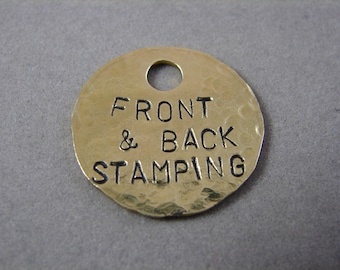 Hammered Texture Brass Tag- Front and Back Stamping 1 inch