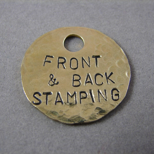 Hammered Texture Brass Tag- Front and Back Stamping 1 inch