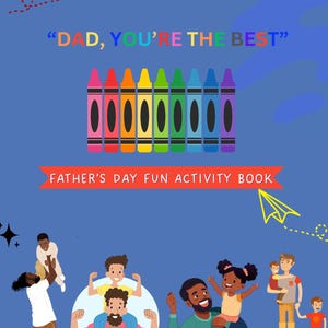 ¡Papá, eres el mejor! Un divertido libro de actividades para el Día del Padre