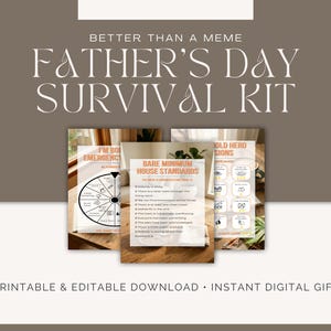 May include: A Father's Day survival kit digital download featuring three printable sheets with text including Better Than A Meme, Bare Minimum House Standards, and Household Hero Missions, presented in a clean, modern layout with black and white graphics.