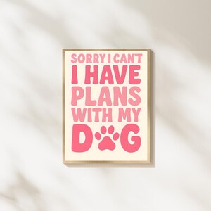Funny Dog Quote Wall Art – Pet Lover Home Decor Print