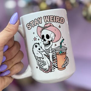 Stay Weird - Ceramic Coffee Mug 11 or 15 oz, Funny Coffee Mug, Gift under 25, Coworker Gift