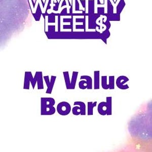 Könnte beinhalten: Weißer Hintergrund mit dem lila Text "WEALTHY HEELS", in dessen Design ein Dollarzeichen integriert ist. Darunter steht der Text "My Value Board" in Lila. Am unteren Rand steht der Text "WEALTHY HEELS NETWORK".