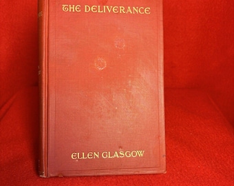 The Deliverance by Ellen Glasgow (1904 Hardcover Doubleday Page First Edition)