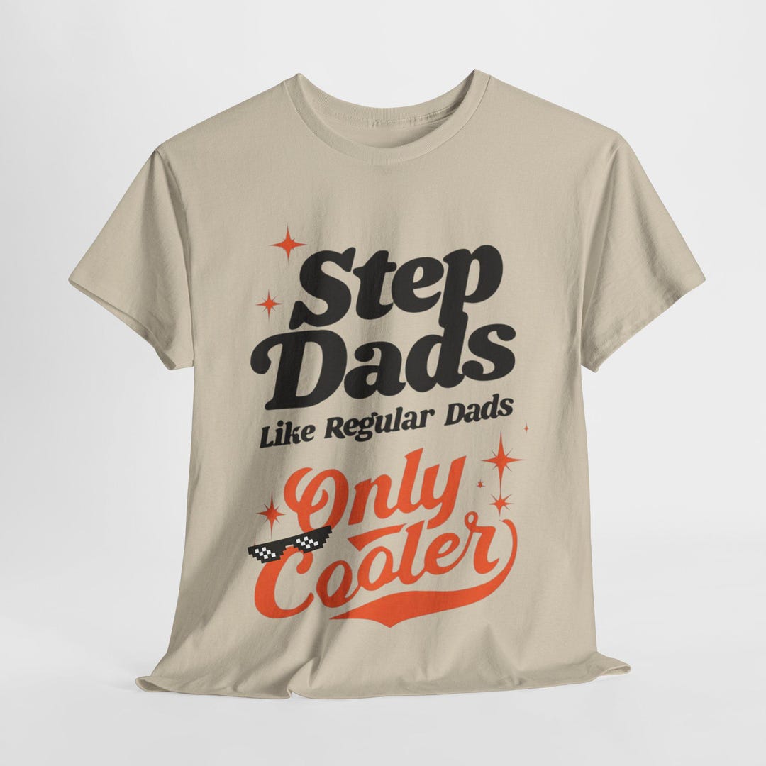 Regular Dad Step Dads Like Regular Dads Only Cooler Shirt – Funny Stepdad Gift ...