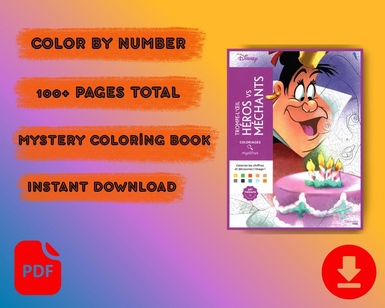 May include: A digital download coloring book with the text "COLOR BY NUMBER", "100+ PAGES TOTAL", "MYSTERY COLORING BOOK", and "INSTANT DOWNLOAD". The book cover features a Disney character and the title "HEROS vs M&Eacute;CHANTS".