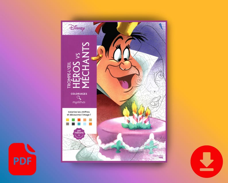 May include: A Disney coloring book titled "Heroes vs. Villains" with a purple and white cover. The cover features a cartoon illustration of a character and a cake with lit candles. The book includes the text "Coloriez les chiffres et d&eacute;couvrez l'image!"