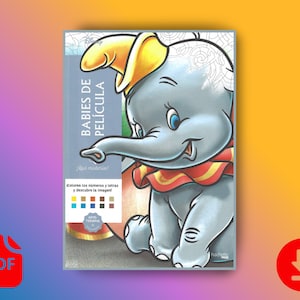 May include: A coloring book titled "BABIES DE PELÍCULA" features a cartoon illustration of Dumbo the elephant. The cover has a light blue background with text in Spanish. The book includes instructions to color the numbers and letters to discover the image.