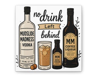 No Drink Left Behind, Canvas Wall Art