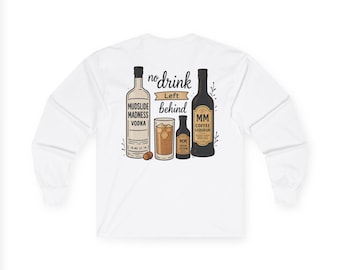 No Drink Left Behind, Unisex Ultra Cotton Long Sleeve Tee