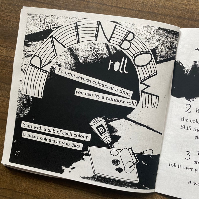 May include: A black and white illustration of a roller and paint tubes with the text "the B roll" and "To print several colours at a time, you can try a rainbow roll!"  Start with a dab of each color - as many colors as you like!"