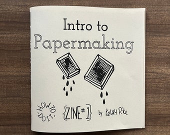 Intro to Papermaking How-to-do-it Zine 1 - Instruction Manual for Making Paper by Hand at Home