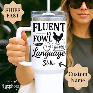 Personalized Funny Chicken Tumblers Chicken Lover Tumbler Gift for Farm Animal Lovers Fluent In Fowl Language Tumbler Funny Crazy Chicken