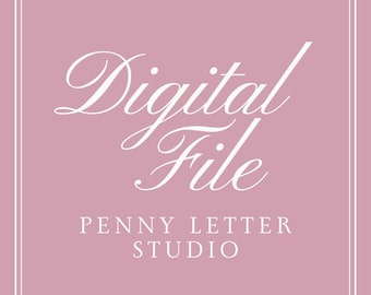 Custom Digital File