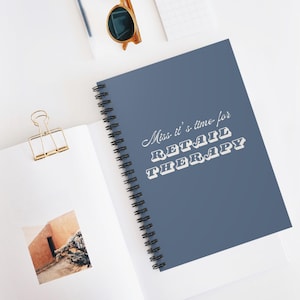 Funny Quote Spiral Notebook - Ruled Line, Positive Quote Journal, Therapy Notebook, Cute School Supplies, Inspirational Diary