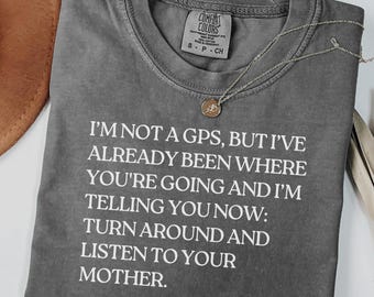 Comfort Colors Mom Shirt, Listen To Your Mother Tee, Funny Mother's Day Gift