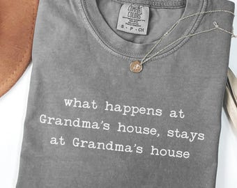 Grandma's House Shirt – Sarcastic Nana Mimi Gift, Mothers Day Tee
