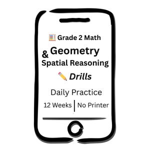 May include: A white smartphone-shaped graphic with black outlines displays text: "Grade 2 Math & Geometry Spatial Reasoning Drills." Additional text includes "Daily Practice," "12 Weeks," and "No Printer." A pencil icon is also present.