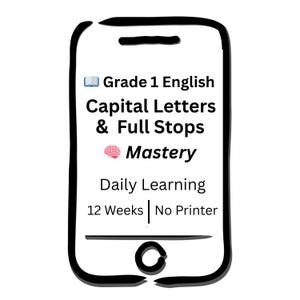Puede incluir: Gráfico en blanco y negro con forma de smartphone. El texto dice: "Grade 1 English, Capital Letters & Full Stops, Mastery, Daily Learning, 12 Weeks, No Printer."