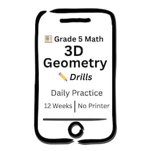 May include: A white smartphone-shaped graphic with black outlines displays text: "Grade 5 Math 3D Geometry Drills." Additional text includes "Daily Practice," "12 Weeks," and "No Printer." A pencil icon is also present.