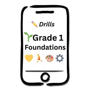 May include: A smartphone-shaped graphic with a black outline displays the words "Drills," "Grade 1 Foundations," and several icons. The icons include a pencil, a heart, a running figure, a palette, and a gear.