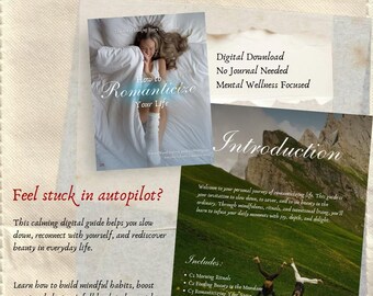 May include: A digital guide titled "How to Romanticize Your Life" with the text "Romantizise your life" at the top. The guide promises calm, joy, and inner clarity. It includes sections on mindfulness, rituals, and intentional living. The image also includes a photo of a woman in bed.