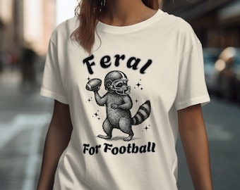 Funny Raccoon Football T-Shirt: Feral For Football Design