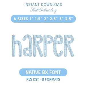 May include: Digital embroidery font file featuring the name harper in a light blue stitched texture. The text includes INSTANT DOWNLOAD, Font Embroidery, 6 SIZES 1" 1.5" 2" 2.5" 3" 3.5", NATIVE BX FONT, and PES DST +8 FORMATS in blue and white.