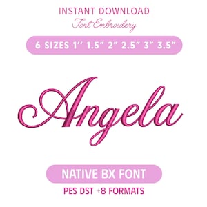 May include: A digital embroidery design file featuring the name Angela in a bright pink cursive script font. The text includes information for an instant download, six sizes from 2.54 cm to 8.89 cm, and compatibility with native BX font formats.