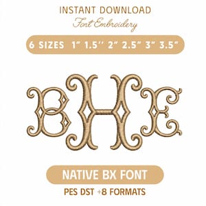 Op de afbeelding: Een digitaal borduurontwerp met de monogramletters BHE in een beige lettertype in krulstijl. De tekst bevat INSTANT DOWNLOAD, Font Embroidery, 6 SIZES 2,54cm 3,81cm 5,08cm 6,35cm 7,62cm 8,89cm, NATIVE BX FONT en PES DST +8 FORMATS.