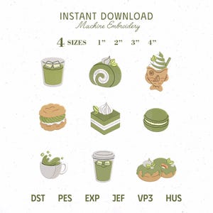 May include: A digital machine embroidery design set featuring nine green matcha-themed food and drink icons, including a glass, roll cake, taiyaki, sandwich, square cake, macaron, cup, to-go cup, and donuts, with text indicating 4 sizes: 1", 2", 3", 4".