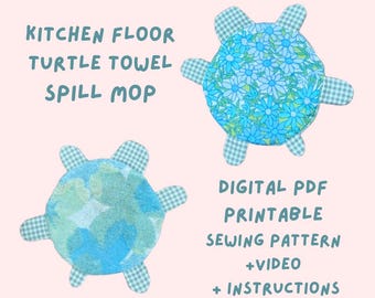 Instant Download Turtle Towel Spill Mop Sewing Pattern – Beginner Friendly (PDF Pattern, Video Tutorial)