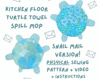 SNAIL MAIL: Turtle Towel Spill Mop Sewing Pattern – Beginner Friendly (Physical Pattern, Video Tutorial)