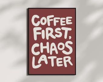 Impresión de "Primero el café, luego el caos" / Arte divertido para carrito de bar (descarga digital)