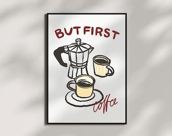Póster de café "Pero primero" / Decoración de bar / Oficina divertida / Moka / Arte de pared imprimible / Descarga digital