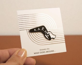 Karma Pin Badge: Cosmic Justice - What Goes Around
