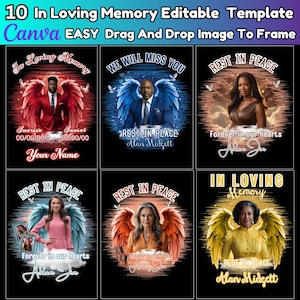 May include: A collection of ten editable memorial templates with angel wings, portraits, and the phrases "In Loving Memory," "We Will Miss You," and "Rest in Peace." The templates are designed for easy customization with Canva.